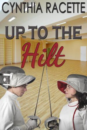 Cover of the book Up to the Hilt by Cassandra Carr, Cindy Carr