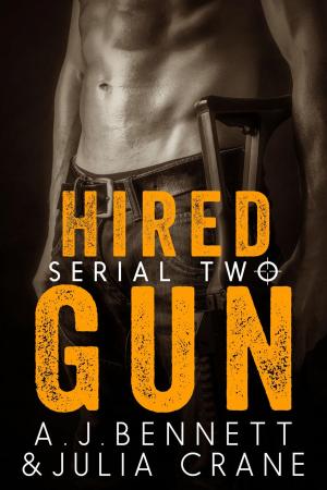 Cover of the book Hired Gun #2 by A.J. Bennett, Julia Crane