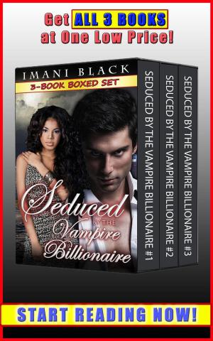 bigCover of the book Seduced by the Vampire Billionaire 3-Book Boxed Set Bundle by 