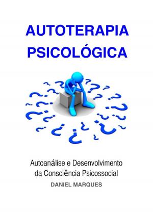 Cover of the book Autoterapia Psicológica: Autoanálise e Desenvolvimento da Consciência Psicossocial by Jeff Brown