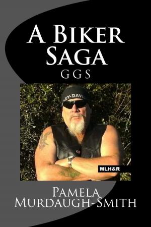 Book cover of A Biker Saga, GGS