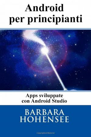 Cover of the book Programmare In Android Per Principianti by Enrique Laso