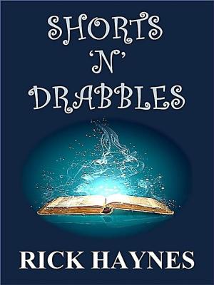 Cover of the book Shorts 'N' Drabbles by Anthony Pryor