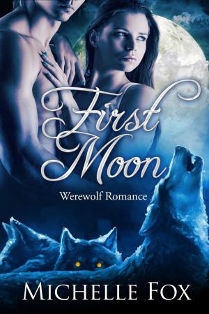 Cover of the book First Moon by Michelle Fox