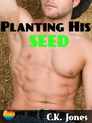 Cover of the book Planting His Seed by C.K. Jones