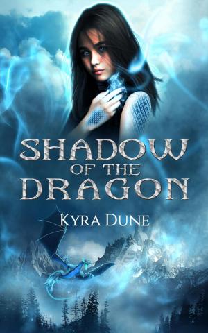Cover of the book Shadow of the Dragon by Kyra Dune