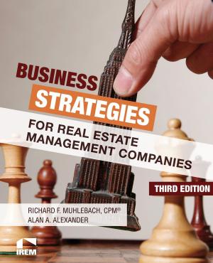 bigCover of the book Business Strategies for Real Estate Management Companies, Third Edition by 