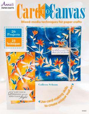 Cover of the book Card to Canvas by Colleen Schaan, Marianne Walker