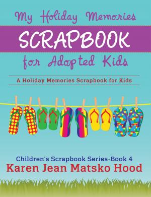 Book cover of My Holiday Memories Scrapbook for Adopted Kids