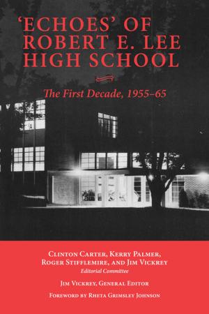 Cover of the book 'Echoes' of Robert E. Lee High School by Rheta Grimsley Johnson