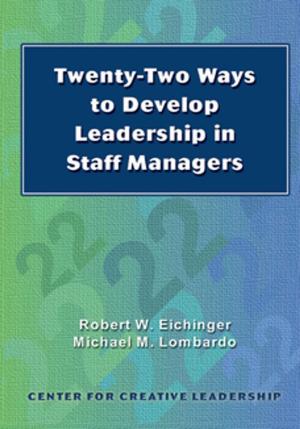 Cover of the book Twenty-Two Ways to Develop Leadership in Staff Managers by Bunker