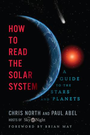Cover of the book How to Read the Solar System: A Guide to the Stars and Planets by Lawrence Potter