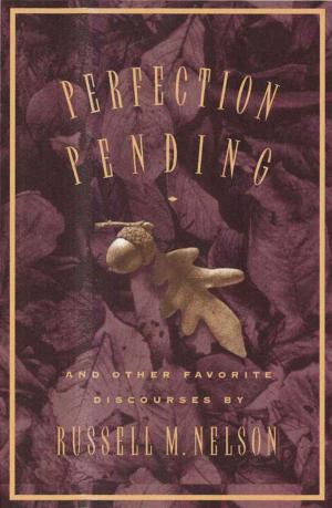 Cover of the book Perfection Pending, and Other Favorite Discourses by Pearce, Virginia H.