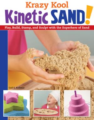 Cover of the book Krazy Kool Kinetic Sand by Suzanne McNeill, CZT