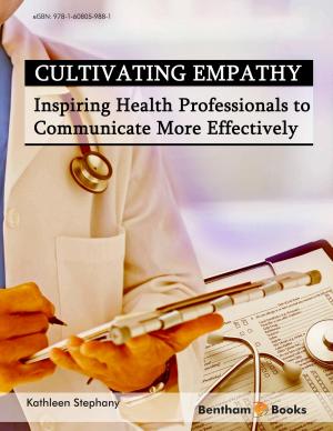 Cover of the book Cultivating Empathy: Inspiring Health Professionals to Communicate More Effectively by Robert F. Diegelmann