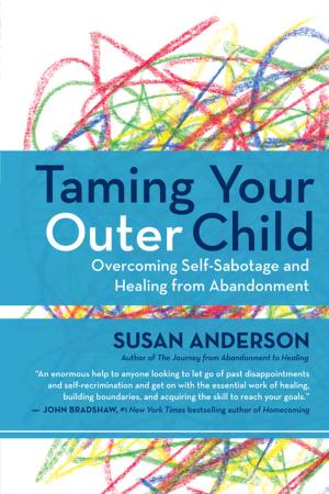 Cover of the book Taming Your Outer Child by Mantak Chia, Dena Saxer