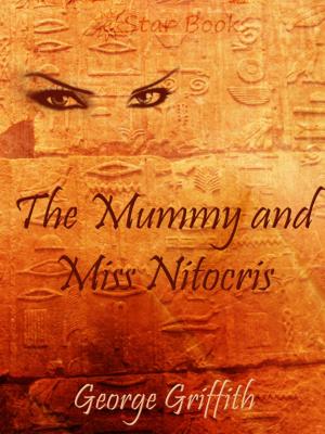 Cover of the book The Mummy and Miss Nitocris by Stanely G. Weinbaum