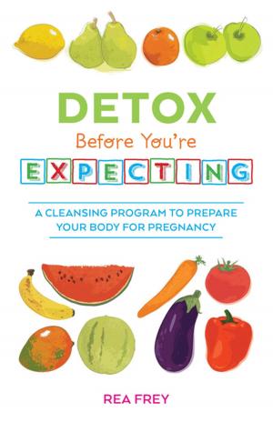 Cover of the book Detox Before You're Expecting by Trixia Valle, Laura G