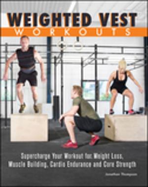 Cover of the book Weighted Vest Workouts by Mariza Snyder, Lauren Clum, Anna  V. Zulaica