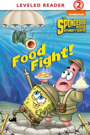 Cover of the book Food Fight! (The SpongeBob Movie: Sponge Out of Water in 3D) by Ben Rovik