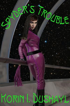 Cover of the book Spyder's Trouble by Annabeth Leong, Kathleen Tudor, Cat Johnson, Victoria Blisse, Andrea Dale, Sidney Bristol, Lucy Felthouse, Victoria Janssen, Tahira Iqbal, Geonn Cannon, Martha Davis, Tina Simmons, Lynn Townsend, Lea Griffith, Kristina Wright