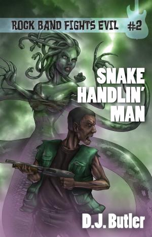 Cover of the book Snake Handlin’ Man by Jody Lynn Nye