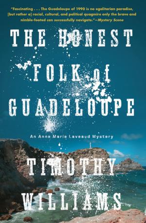 Cover of the book The Honest Folk of Guadeloupe by Timothy Williams