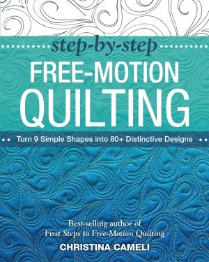 Cover of the book Step-by-Step Free-Motion Quilting by Judy Dales