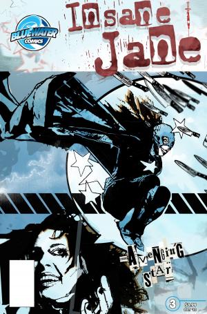 Cover of the book Insane Jane: Avenging Star #3 by Daniel Crosier, Chad Helder, Daniel Crosier, Bartholomew of the Scissors