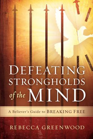 Book cover of Defeating Strongholds of the Mind