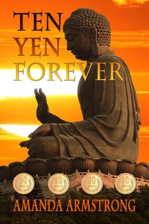 Cover of the book Ten Yen Forever by Tony Bertot