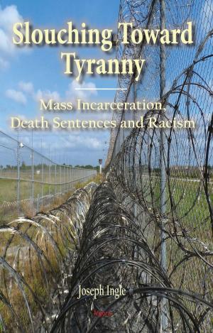 Cover of the book Slouching Toward Tyranny by Alexander V.  Avakov