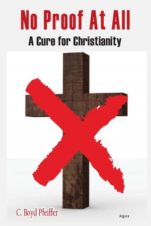 Cover of the book A Cure for Christianity by James L.  Jennings