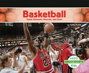 bigCover of the book Basketball: Great Moments, Records, and Facts by 