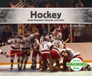 Cover of the book Hockey: Great Moments, Records, and Facts by S.E. Wendel