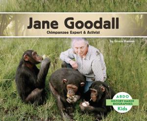 Cover of the book Jane Goodall: Chimpanzee Expert & Activist by Grace Hansen