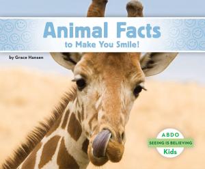 Cover of Animal Facts to Make You Smile!