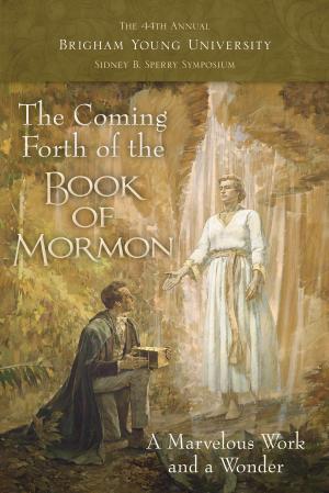 Cover of the book The Coming Forth of the Book of Mormon by Compilation