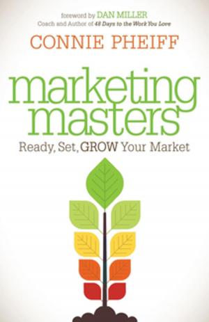 Cover of the book Marketing Masters by Brad C. Wenneberg