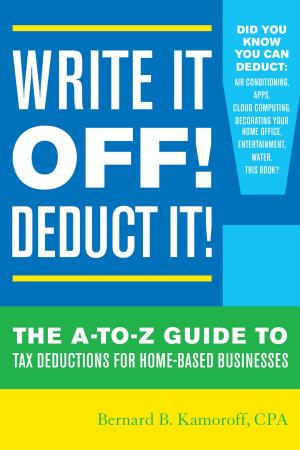 Cover of the book Write It Off! Deduct It! by Gene Frenette