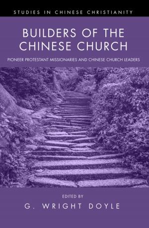 Cover of the book Builders of the Chinese Church by Anthony Bash