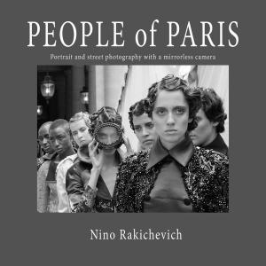 Book cover of People of Paris: Portrait and street photography with a mirrorless camera