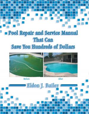 Cover of Pool Repair and Service Manual That Can Save You Hundreds of Dollars
