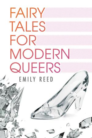 Cover of the book Fairy Tales for Modern Queers by M.J. O'Shea
