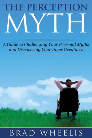 Cover of the book The Perception Myth by Chris Dubbs, Dave Heberle