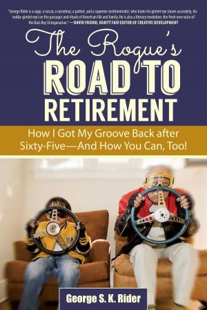 Cover of the book The Rogue's Road to Retirement by Marie-Nathalie Beaudoin, Maureen Taylor