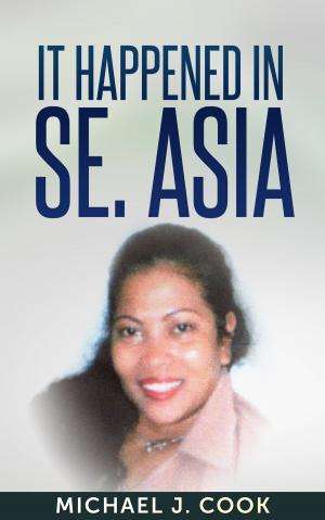 Cover of the book It happened in SE. Asia by Tony Buxton, Samaporn