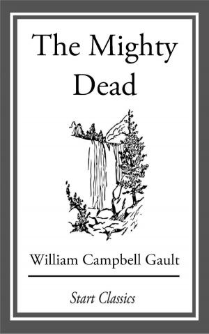 Cover of the book The Mighty Dead by William Dean Howells