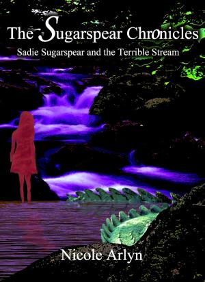Book cover of Sadie Sugarspear and the Terrible Stream