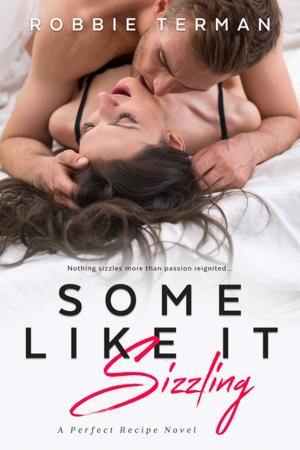 Cover of the book Some Like It Sizzling by Romily Bernard